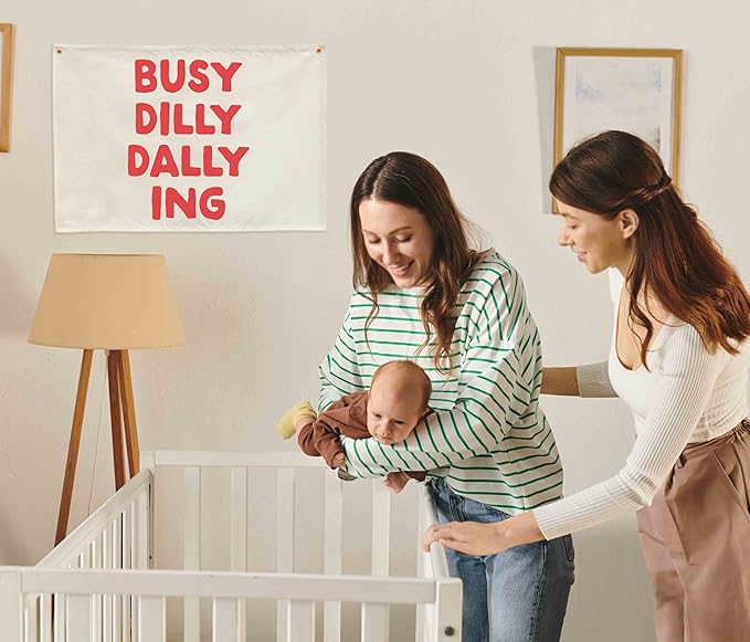 Busy Dilly Dallying Rectangular Banner Flag Wall Sign Decor Gift for Baby Boy Girl Kids Men Women,Home Nursery Baby Room Bedroom Living Room Office Kitchen Decor-Birthday Christmas Gift